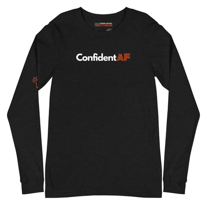 Confident AF Unisex Long Sleeve Tee