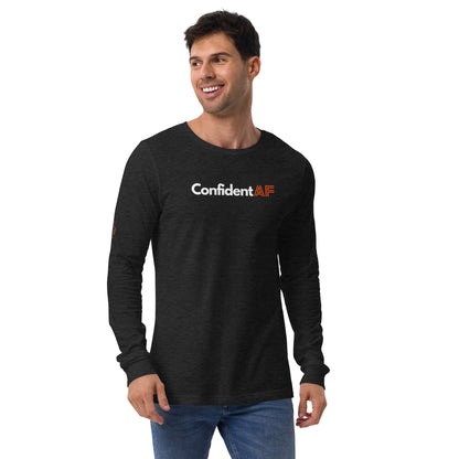 Confident AF Unisex Long Sleeve Tee